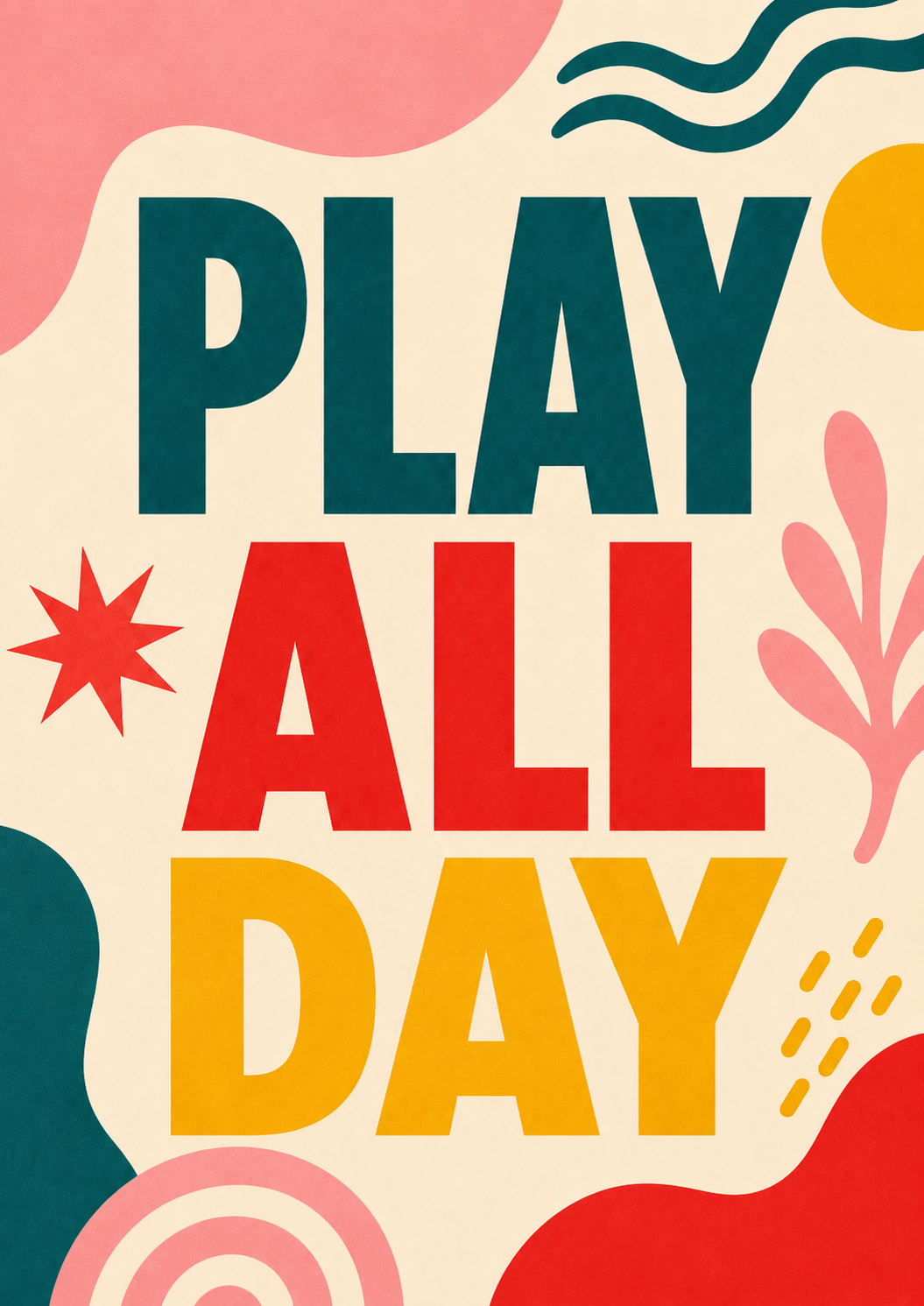 Play All Day Print