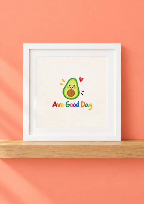 Avo Good Day Print