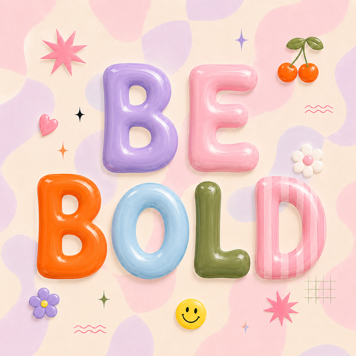 Be Bold Bubble Print