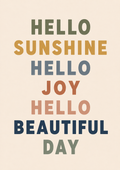 Hello Sunshine Hello Joy Style 2 Print