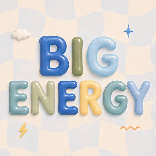 Big Energy 2.0 Bubble Print