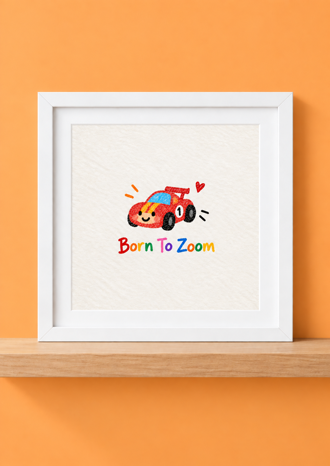 Born to Zoom Print