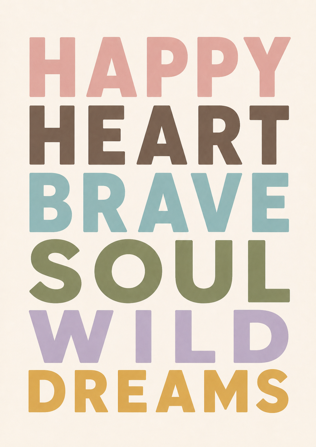 Happy Heart Brave Soul Print