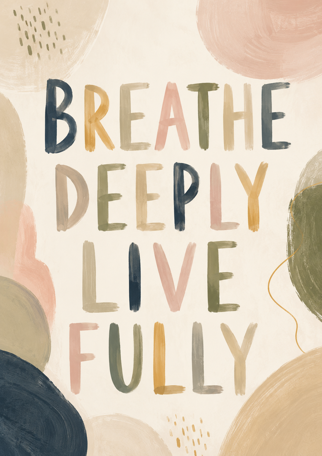 Breathe Deeply Print