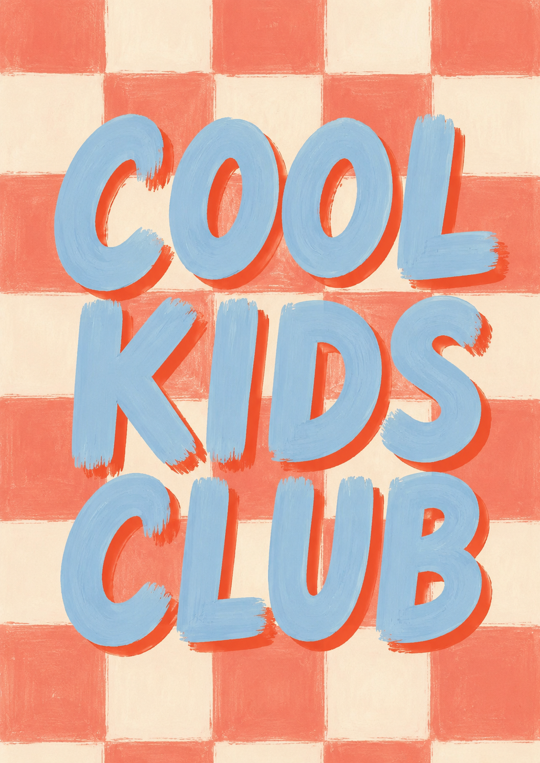 Cool Kids Club Print