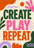 Create Play Repeat Print