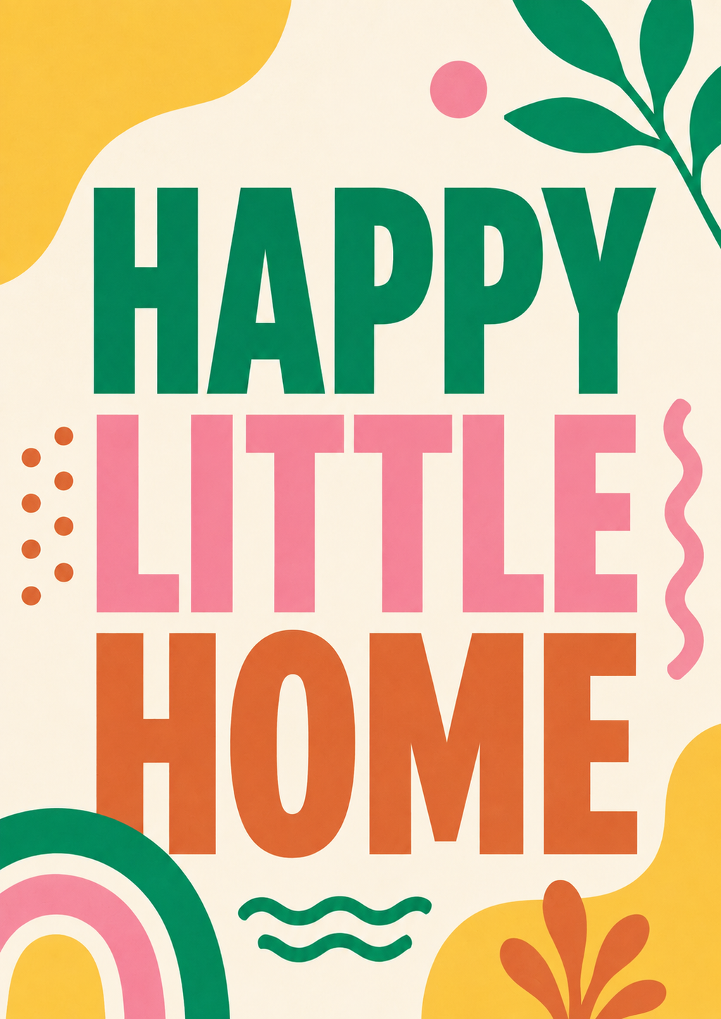 Happy Little Home Print