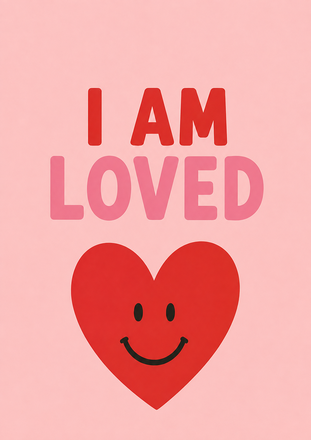 I am Loved Print