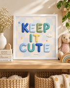 Keep it Cute 2.0 Bubble Print