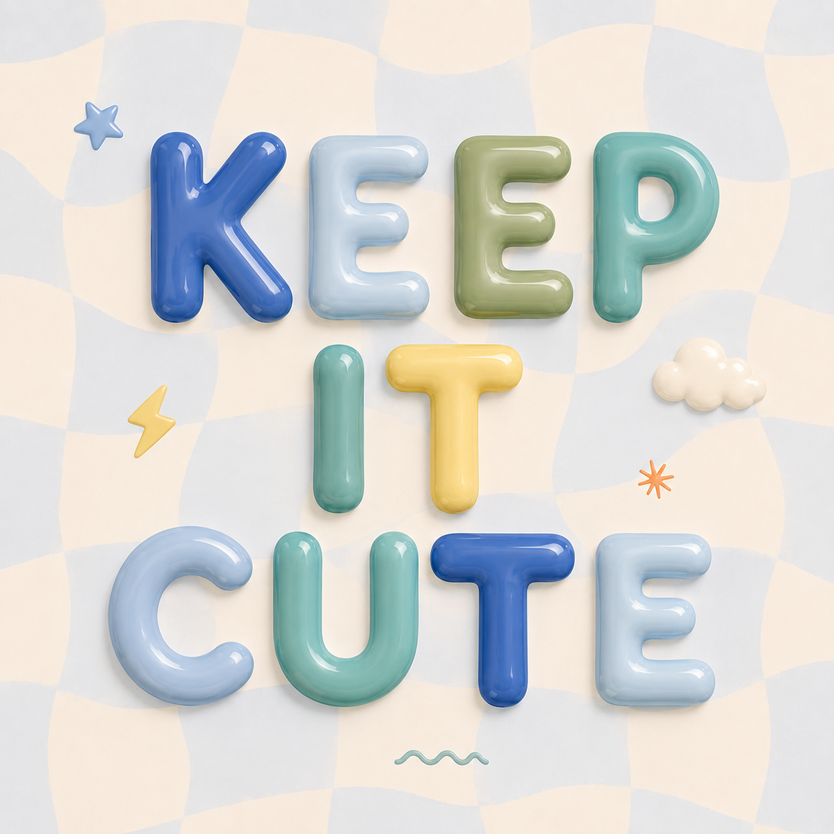 Keep it Cute 2.0 Bubble Print