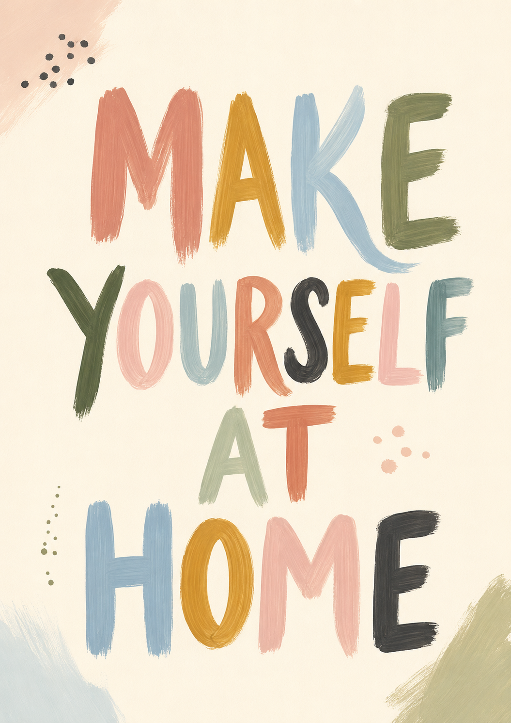 Make Yourself at Home Print