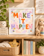 Make it Happen Bubble Print