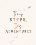 Tiny Steps Big Adventures