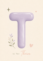 T is for Thrive Print