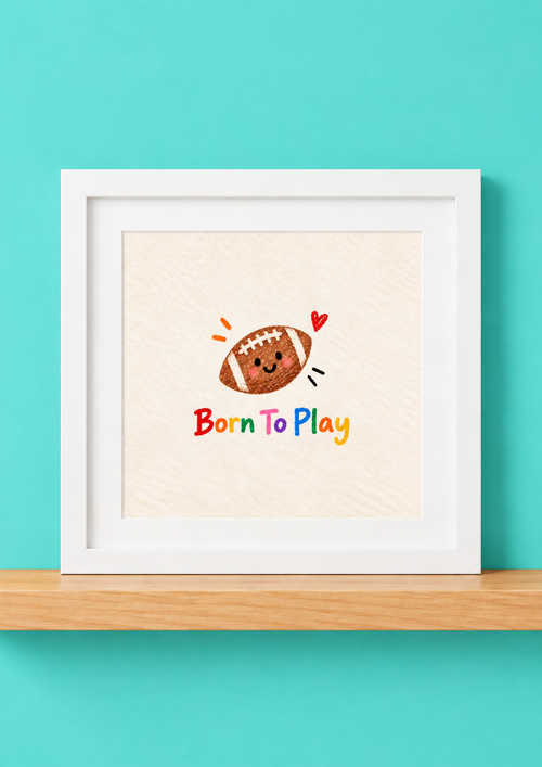 Born to Play Print