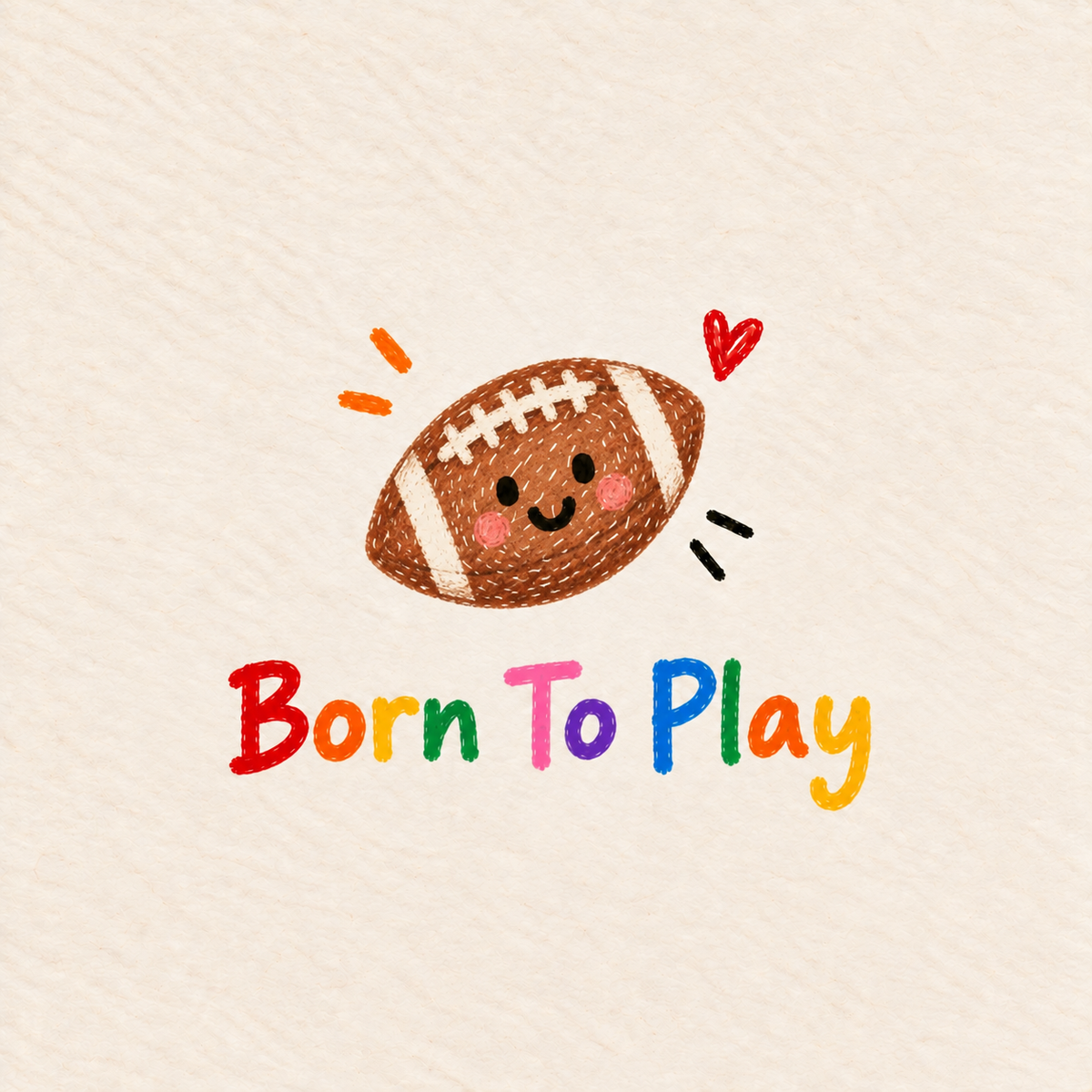 Born to Play Print