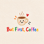 But First Coffee Print