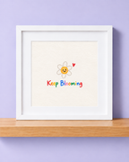 Keep Blooming Print