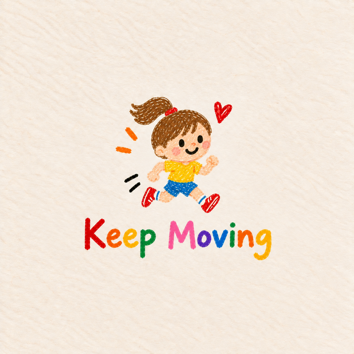 Keep Moving Print