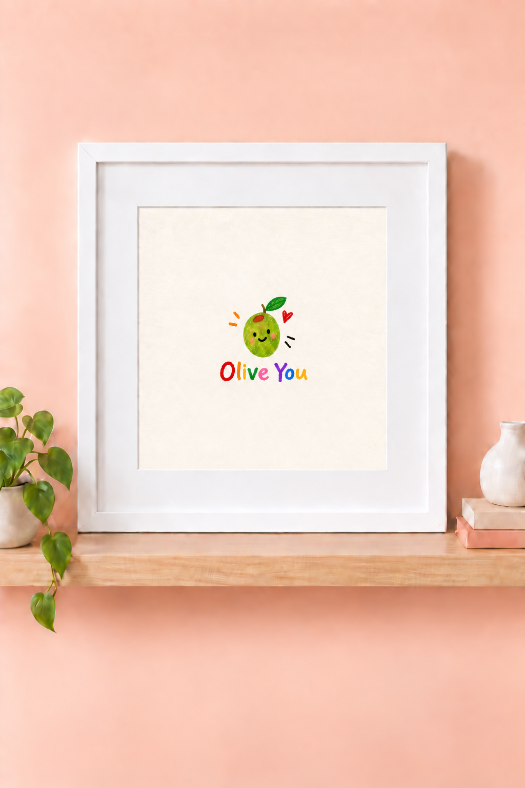 Olive You Print